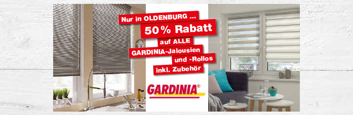 Nur in Oldenburg: 50% Rabatt auf ALLE GARDINIA-Jalousien und -Rollos inkl. Zubehör